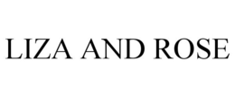 LIZA AND ROSE trademark