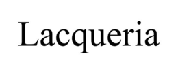 LACQUERIA trademark