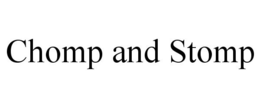 CHOMP AND STOMP trademark