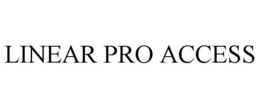 LINEAR PRO ACCESS trademark
