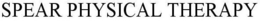SPEAR PHYSICAL THERAPY trademark