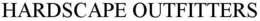 HARDSCAPE OUTFITTERS trademark