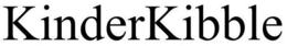 KINDERKIBBLE trademark