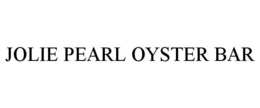 JOLIE PEARL OYSTER BAR trademark