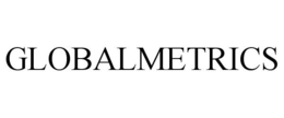 GLOBALMETRICS trademark