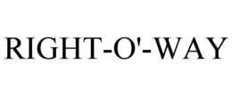 RIGHT-O'-WAY trademark