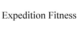 EXPEDITION FITNESS trademark
