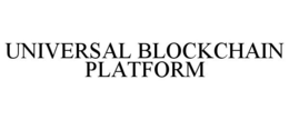 UNIVERSAL BLOCKCHAIN PLATFORM trademark