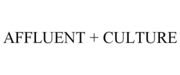 AFFLUENT + CULTURE trademark