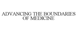 ADVANCING THE BOUNDARIES OF MEDICINE trademark