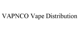 VAPNCO VAPE DISTRIBUTION trademark