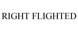RIGHT FLIGHTED trademark