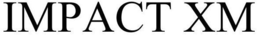 IMPACT XM trademark
