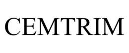 CEMTRIM trademark