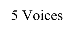 5 VOICES trademark
