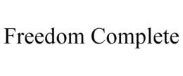 FREEDOM COMPLETE trademark