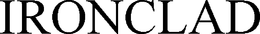 IRONCLAD trademark