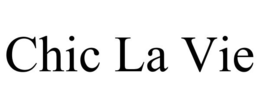 CHIC LA VIE trademark