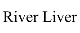 RIVER LIVER trademark