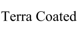 TERRA COATED trademark