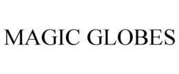 MAGIC GLOBES trademark