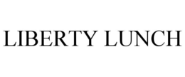 LIBERTY LUNCH trademark