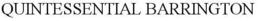 QUINTESSENTIAL BARRINGTON trademark