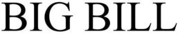 BIG BILL trademark