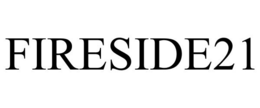 FIRESIDE21 trademark