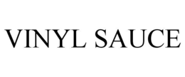 VINYL SAUCE trademark