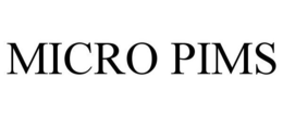 MICRO PIMS trademark