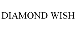 DIAMOND WISH trademark