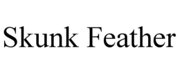 SKUNK FEATHER trademark