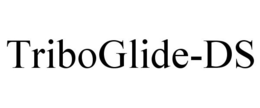 TRIBOGLIDE-DS trademark