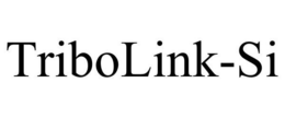 TRIBOLINK-SI trademark