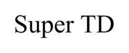 SUPER TD trademark
