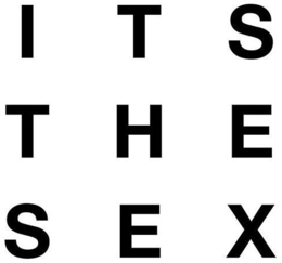 ITS THE SEX trademark