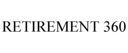 RETIREMENT 360 trademark