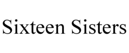 SIXTEEN SISTERS trademark