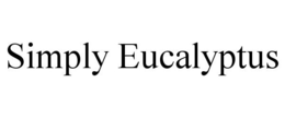 SIMPLY EUCALYPTUS trademark