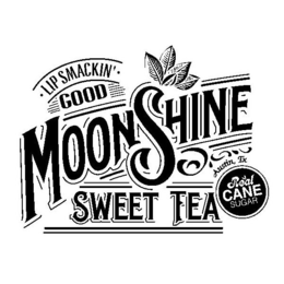 LIP SMACKIN' GOOD MOONSHINE SWEET TEA AUSTIN, TX REAL CANE SUGAR trademark