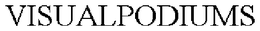 VISUALPODIUMS trademark