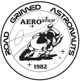 ROAD GRIMED ASTRONAUTS AEROSTICH 1982 trademark