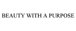 BEAUTY WITH A PURPOSE trademark