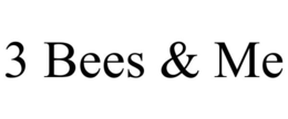 3 BEES & ME trademark