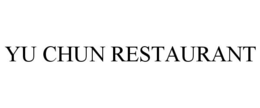 YU CHUN RESTAURANT trademark