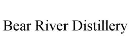 BEAR RIVER DISTILLERY trademark