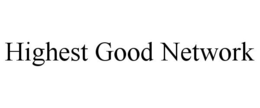 HIGHEST GOOD NETWORK trademark