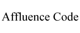 AFFLUENCE CODE trademark