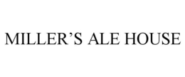 MILLER'S ALE HOUSE trademark